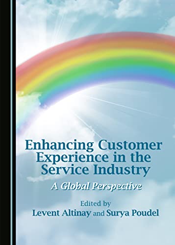 9781443884969: Enhancing Customer Experience in the Service Industry: A Global Perspective