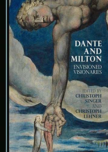 Imagen de archivo de Dante and Milton: Envisioned Visionaries a la venta por Revaluation Books