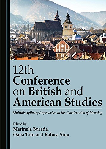 Imagen de archivo de 12th Conference on British and American Studies: Multidisciplinary Approaches to the Construction of Meaning a la venta por Revaluation Books