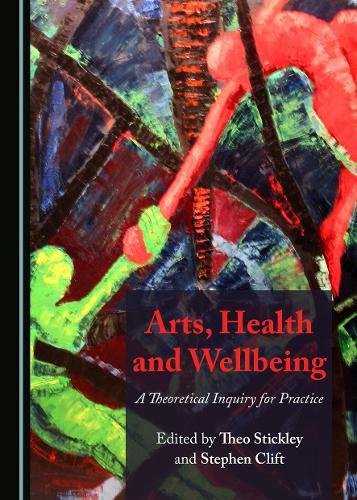 Beispielbild fr Arts, Health and Wellbeing zum Verkauf von Revaluation Books
