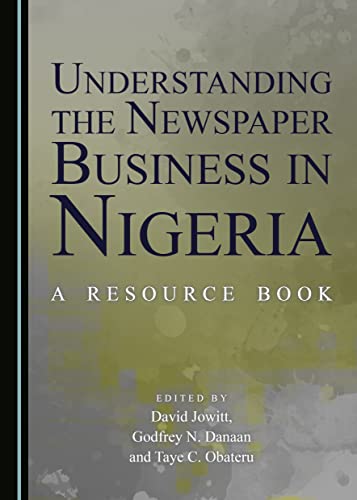 Stock image for Understanding The Newspaper Business In Nigeria: A Resource Book for sale by Basi6 International