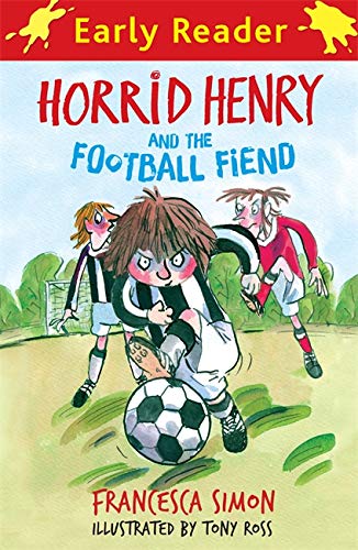 9781444000023: HORRID HENRY AND THE FOOTBALL FIEND: Book 6