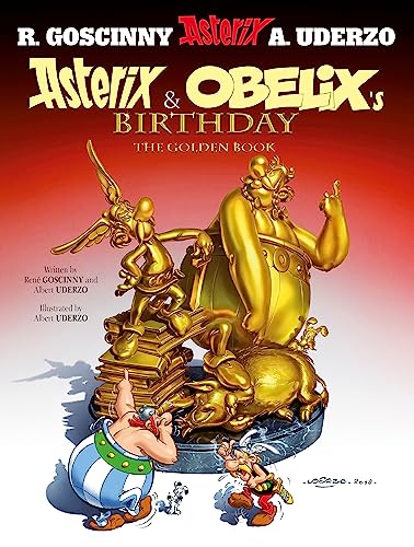 Imagen de archivo de Asterix Obelixs Birthday: The Golden Book - Album #34 a la venta por Goodwill Books