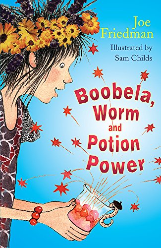 Stock image for Boobela, Worm and Potion Power (Boobela and Worm) for sale by AwesomeBooks