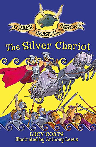 Imagen de archivo de Greek Beasts and Heroes 5: The Silver Chariot: Book 5 a la venta por WorldofBooks
