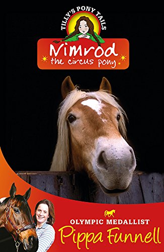 Imagen de archivo de Nimrod the Circus Pony: Book 10 (Tilly's Pony Tails) a la venta por WorldofBooks