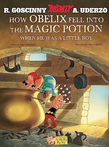 Beispielbild fr How Obelix Fell Into the Magic Potion: When He Was a Little Boy (Asterix) zum Verkauf von Upward Bound Books