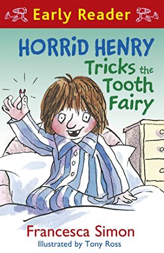 Stock image for Horrid Henry Tricks the Tooth Fairy: Book 22 (Horrid Henry Early Reader) for sale by WorldofBooks