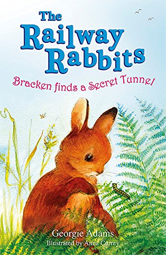 Stock image for Bracken Finds a Secret Tunnel (The Railway Rabbits - book 5) for sale by Reuseabook