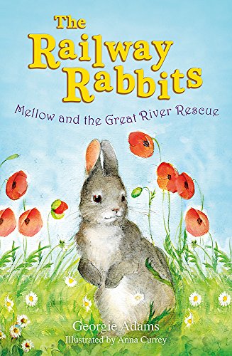9781444001617: Mellow and the Great River Rescue: Book 6 (Railway Rabbits)