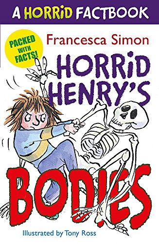 Stock image for Horrid Henry's Utterly Wicked Fact Book: Bodies for sale by SecondSale