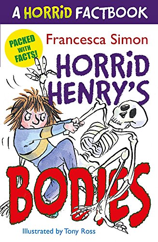 9781444001624: Horrid Henry's Utterly Wicked Fact Book: Bodies