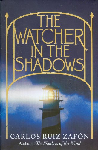 Imagen de archivo de The Watcher in the Shadows Zafon, Carlos Ruiz a la venta por Iridium_Books