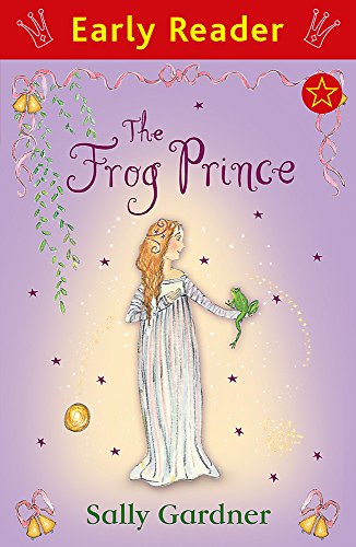 The Frog Prince (Early Reader: Princesses) - Sally Gardner