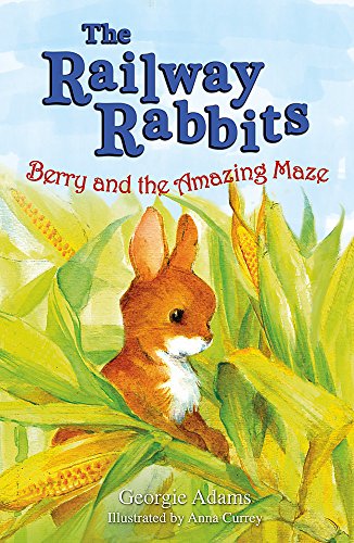 Beispielbild fr Berry and the Amazing Maze: Book 12 (Railway Rabbits) zum Verkauf von AwesomeBooks