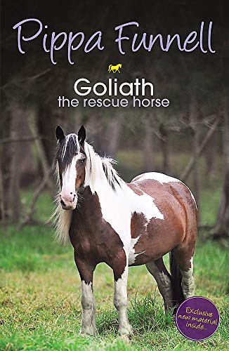 Stock image for Goliath the Rescue Horse for sale by ThriftBooks-Dallas