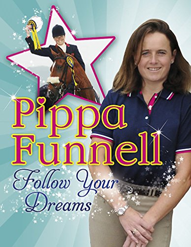 Imagen de archivo de Pippa Funnell: Follow Your Dreams a la venta por WorldofBooks