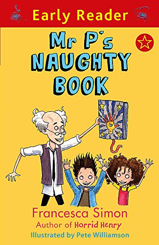 Mr P's Naughty Book: (Early Reader) (9781444002683) by Simon, Francesca