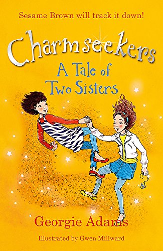 Stock image for A Tale of Two Sisters: Book 4 (Charmseekers) for sale by WorldofBooks