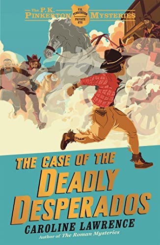 Beispielbild fr The Case of the Deadly Desperados: Book 1 (The P. K. Pinkerton Mysteries) zum Verkauf von Chiron Media