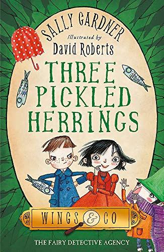 Stock image for Three Pickled Herrings (The Fairy Detective Agency) [Paperback] Gardner, Sally and Roberts, David for sale by Re-Read Ltd