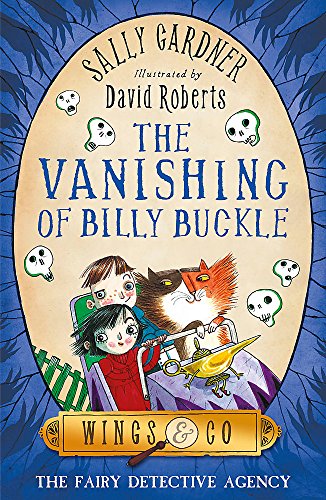 Stock image for 03 The Vanishing of Billy Buckle: The Detective Agency's Third Case (The Fairy Detective Agency (Wings & Co)) for sale by ThriftBooks-Dallas