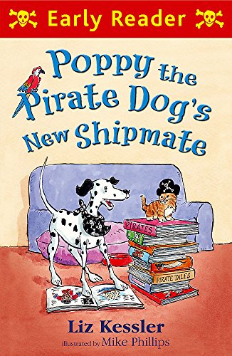 Stock image for Poppy the Pirate Dog's New Shipmate (Early Reader) for sale by AwesomeBooks
