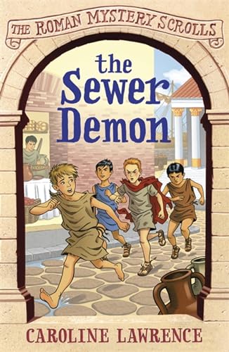 Beispielbild fr The Sewer Demon: Book 1 (The Roman Mystery Scrolls) zum Verkauf von AwesomeBooks