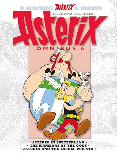 Imagen de archivo de Asterix Omnibus 6: Includes Asterix in Switzerland #16, The Mansion of the Gods #17, and Asterix and the Laurel Wreath #18 a la venta por Ergodebooks