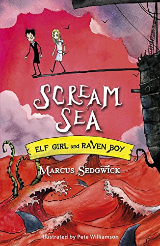 Stock image for Scream Sea (Elf Girl and Raven Boy, book 3) for sale by AwesomeBooks