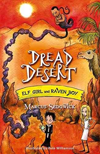 Stock image for Dread Desert: Book 4 (Elf Girl and Raven Boy) for sale by AwesomeBooks