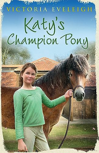 Stock image for Katy's Champion Pony (Katy?s Ponies Trilogy) for sale by SecondSale