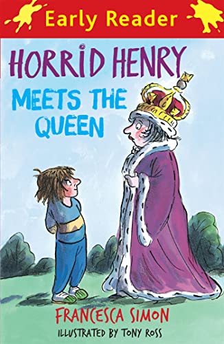 Imagen de archivo de Horrid Henry Meets the Queen: Book 16 (Horrid Henry Early Reader) a la venta por AwesomeBooks
