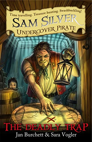 Beispielbild fr The Deadly Trap : Sam Silver: Undercover Pirate 4 zum Verkauf von Better World Books: West