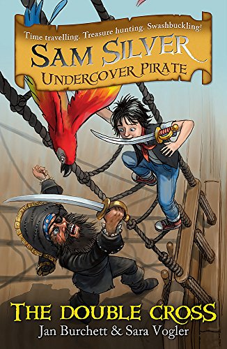 Stock image for The Double-Cross: Sam Silver: Undercover Pirate 6 for sale by ThriftBooks-Dallas