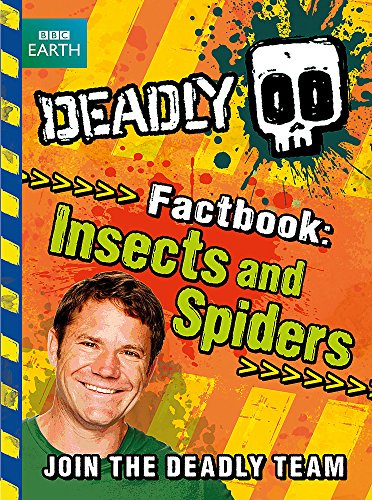 Beispielbild fr Deadly Factbook: Insects and Spiders: Book 2 (Steve Backshall's Deadly series) zum Verkauf von AwesomeBooks