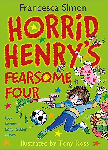 Beispielbild fr Horrid Henry's Fearsome Four: Four favourite Early Reader stories (Horrid Henry Early Reader) zum Verkauf von AwesomeBooks