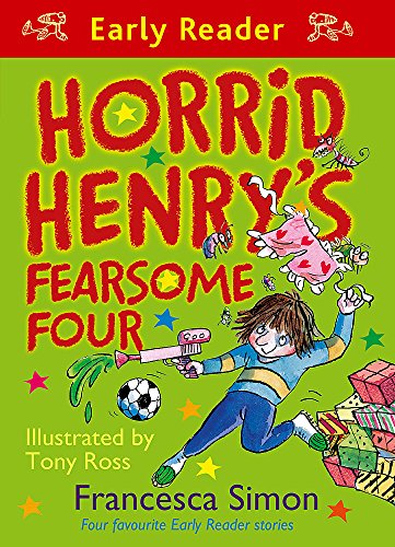 Beispielbild fr Horrid Henry's Fearsome Four: Four favourite Early Reader stories (Horrid Henry Early Reader) zum Verkauf von AwesomeBooks