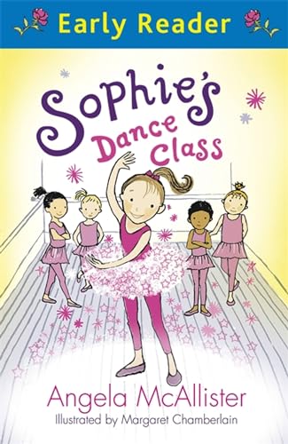 Beispielbild fr Sophie's Dance Class (Early Reader) zum Verkauf von AwesomeBooks