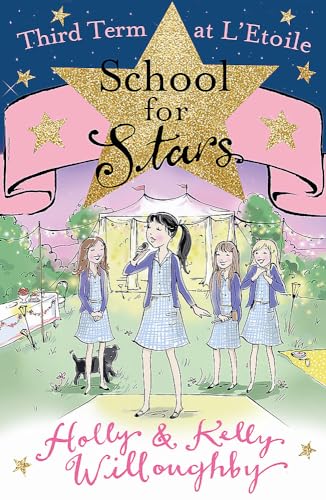 9781444008159: Third Term at L'Etoile: Book 3 (School for Stars)