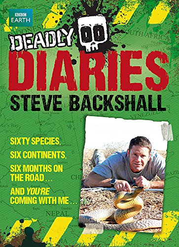 Imagen de archivo de Steve Backshall's Deadly series: Deadly Diaries a la venta por MusicMagpie