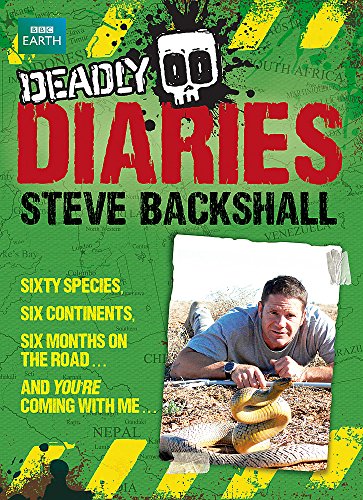 9781444008258: Steve Backshall's Deadly series: Deadly Diaries