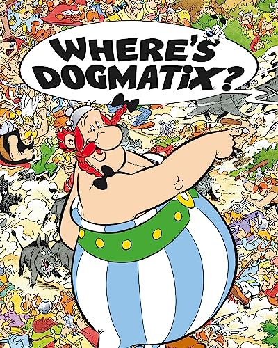 Beispielbild fr Where's Dogmatix? (Asterix) zum Verkauf von WorldofBooks