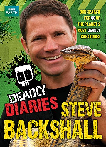 Stock image for Deadly Diaries (Steve Backshall's Deadly) for sale by Hippo Books