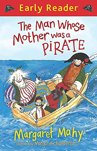 Stock image for The Man Whose Mother Was a Pirate (Early Reader) for sale by WorldofBooks