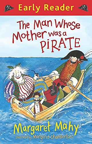 9781444009255: The Man Whose Mother Was a Pirate (Early Reader)