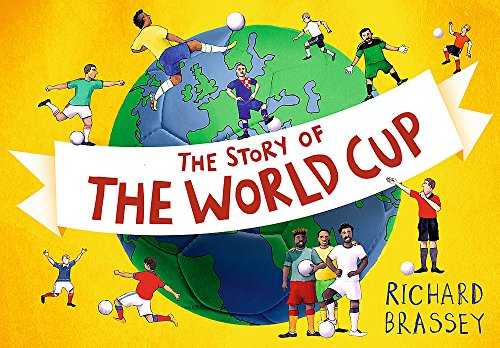 Beispielbild fr The Story of the World Cup the Story of the World Cup zum Verkauf von Better World Books