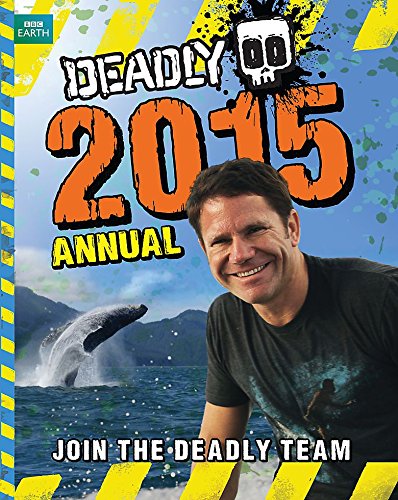 Imagen de archivo de Deadly Annual 2015 (Steve Backshall's Deadly series) a la venta por WorldofBooks