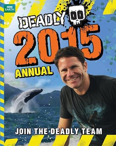 Stock image for Deadly Annual 2015 (Steve Backshall's Deadly series) for sale by WorldofBooks