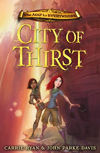 9781444010596: City of Thirst: Book 2 (The Map to Everywhere)
